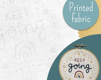 Pre-printed 'Keep Going' embroidery fabric to fit 4"/10cm hoop