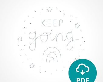 Keep Going - Embroidery Pattern PDF with Instructions | Instant Digital Download