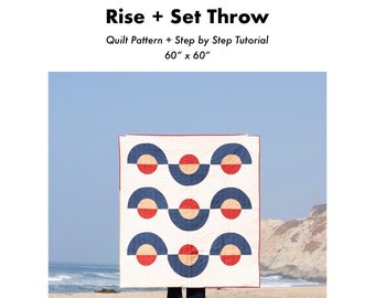 Rise + Set Throw Quilt Pattern + Tutorial PDF