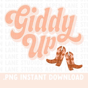 Giddy Up Boots png, Western tshirt design, Western Print on demand design, Western sublimation design, Coffee Mug design, Tote bag design
