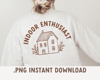 Passionné d'intérieur PNG, téléchargement immédiat, PNG confortable pour t-shirts, conception de café pour les casanier, conception home sweet home, introverti png