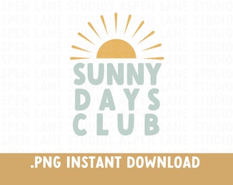 Sunny Days Club PNG, Sunshine Sublimation Design (Digital Download)