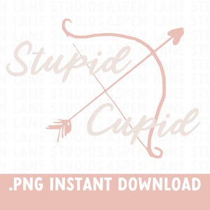 Stupid Cupid Digital Download - Anti Valentine’s Day PNG Clipart - Instant Trendy Bow and Arrow Design