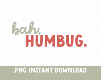 Bah Humbug png, Winter tshirt design, Christmas Print on demand design, christmas sublimation design, Coffee Mug design