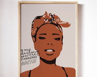 Be You Darling Print | African American Art | Poster Decor | Black Art | Boss Woman Gift