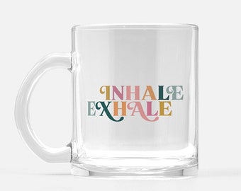 Clear Colorful Mug | Gifts For Her| Mothers Day Gift |Yoga Gift| Yogi Inhale Exhale Mug