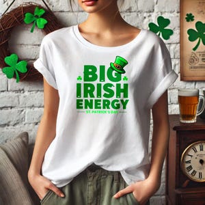 Big Irish Energy: Saint Patrick&#39;s Day | St Patty&#39;s | png | DTF | DTG | Feeling Lucky | Luck | Irish | Pot of Gold | Leprechaun | Shamrock