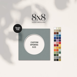 May include: A square, single mat in a muted teal color with a circular opening. The outer dimensions are 8x8 inches. Text on the mat reads "Custom Opening Size" and "Single Mat". A color chart is displayed to the right.