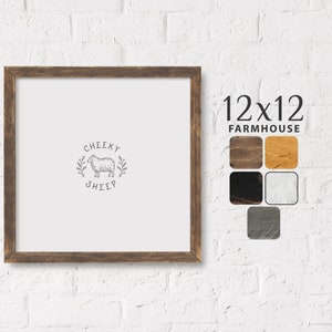 May include: A 12x12 inch farmhouse style picture frame with a rustic brown wood finish. The frame is empty and has a white background. The text "CHEEKY SHEEP" is printed in the center of the frame with a simple line drawing of a sheep.