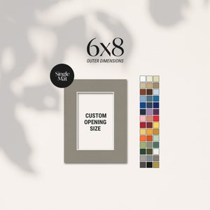May include: A single mat with a custom opening size, in a neutral gray color. The outer dimensions are 6x8 inches. A color chart with various options is displayed to the right.
