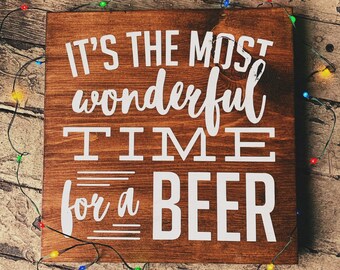 It's The Most Wonderful Time For A Beer - Handpainted Wood Sign Christmas Decor