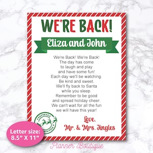 May include: A red and green printable sign with the text "WE'RE BACK!" in red and "Eliza and John" in green. The sign also includes a poem about Santa Claus and a message from Mr. & Mrs. Jingles. The sign is 8.5 inches by 11 inches.