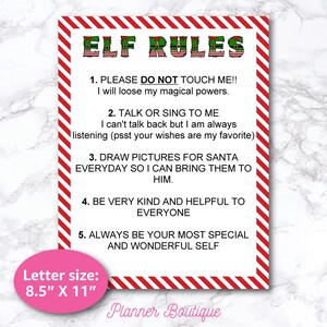 May include: Printable Elf Rules poster with red and white stripes. The poster has five rules for elves, including "Please do not touch me!" and "Be very kind and helpful to everyone". The poster is 8.5 inches by 11 inches.