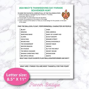 May include: A printable scavenger hunt for the Macy's Thanksgiving Day Parade. The printable features a checklist of characters, floats, and performers to spot during the parade. The printable is 8.5 inches by 11 inches.