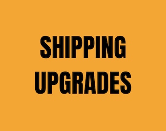 Reserved listing - AFTER PURCHASE shipping upgrades - please read description