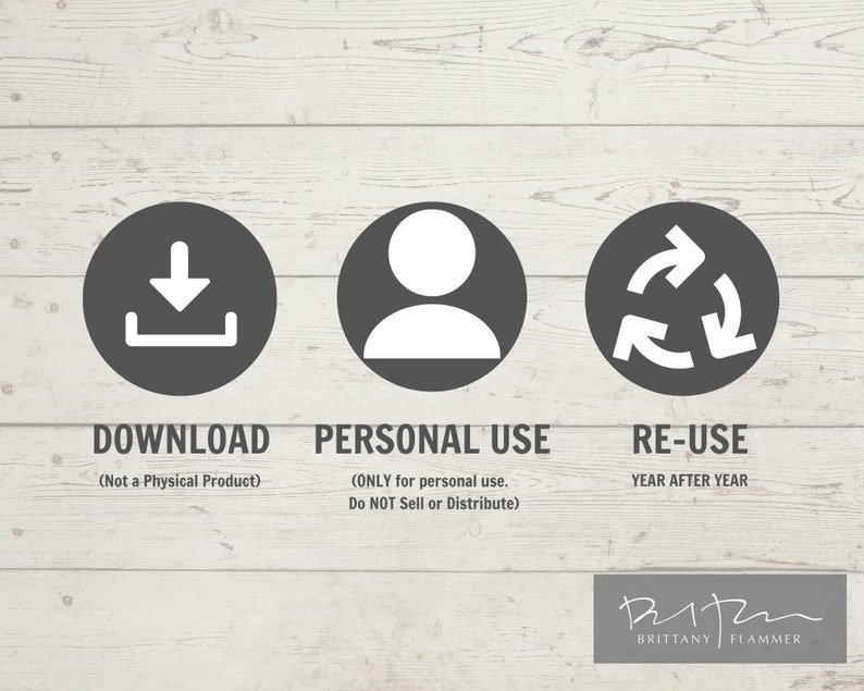 May include: Image with three gray circular icons on a light wood background. The icons represent download, personal use, and re-use. Text below each icon reads "DOWNLOAD", "PERSONAL USE", and "RE-USE". The text "Brittany Flammer" is at the bottom.