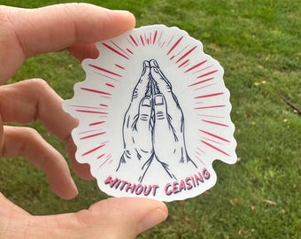 Pray Without Ceasing Vinyl Sticker - Christian Bible Verse Decal