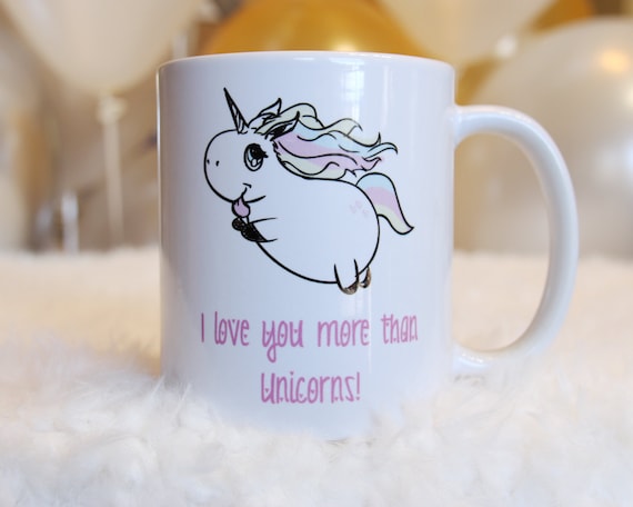 I love you more than unicorns -Christmas Gift for Unicorn Lover - 11 ounce ceramic coffee mug