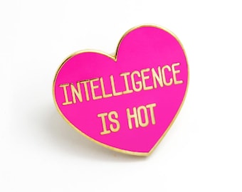 Heart Enamel Pin: "Intelligence is Hot" - Bright Pink Lapel Pin