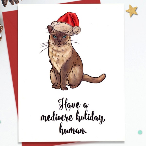 Funny Christmas Card for Cat Lover - Holiday Card for Cat Owner - Siamese Cat Christmas Card