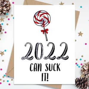 Funny New Years Card Non-denominational Holiday card 2022 can Suck it image 1