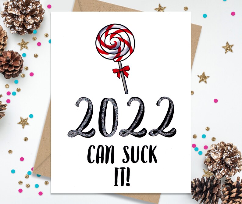 Funny New Years Card Non-denominational Holiday card 2022 can Suck it image 1