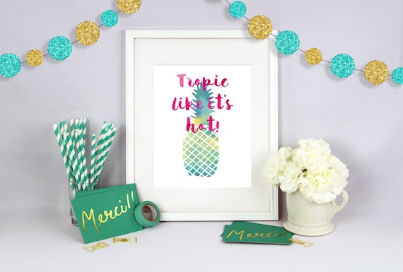 Tropic Like Its Hot, Cute Wall Art, Funny Wall Art, Typography Art, Poster Art, Office Wall Art, Poster Prints, Water Color Prints