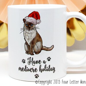 Christmas Gift, Holiday Gift for Her, Gift for Him, Cat Lover Gift, Cat Coffee Mug, Funny Coffee Cup, Siamese Cat, Gift for Coworker, White image 4