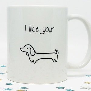 Coffee Mug, Funny Coffee Mug, Gift for Him, Boyfriend Gift, Husband Gift, Christmas Gift, Holiday Gift, Wiener Dog, Dachshund Mug, Dog Lover image 4