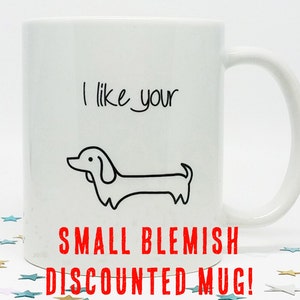 Coffee Mug, Funny Coffee Mug, Gift for Him, Boyfriend Gift, Husband Gift, Christmas Gift, Holiday Gift, Wiener Dog, Dachshund Mug, Dog Lover image 1