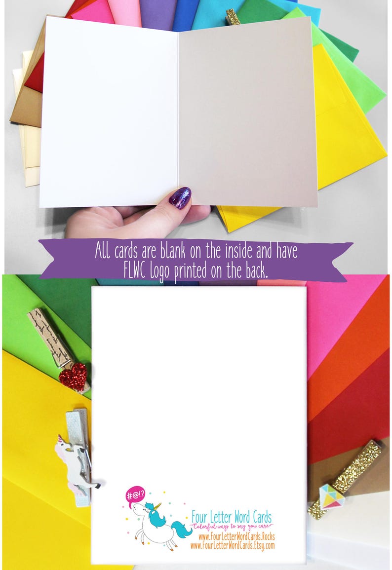 May include: A set of blank greeting cards with colorful envelopes. The cards are blank on the inside and have a logo on the back that says "Four Letter Word Cards - Colorful ways to say you care" with a unicorn graphic. The website address is also included: www.FourLetterWordCards.Rocks and www.fourLetterWordCards.Etsy.com.