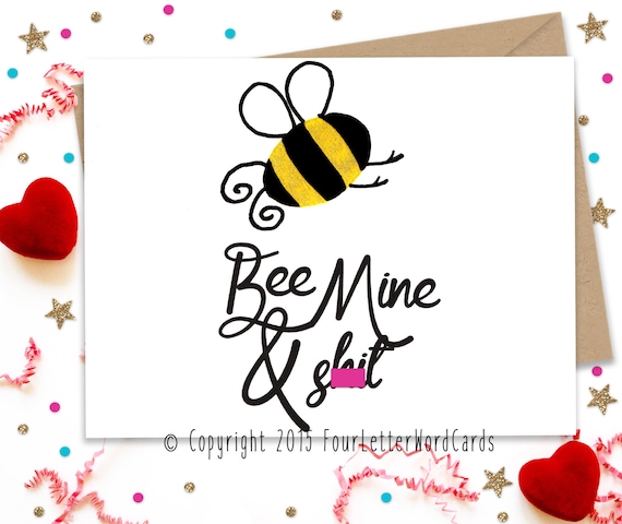 Mature Bee Mine  - Funny Valentine's Day Card - Card for Partner - Husband - Boyfriend - Wife - Girlfriend - FourLetterWordCards