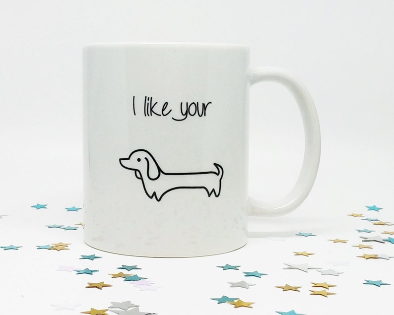 Coffee Mug, Funny Coffee Mug, Gift for Him, Boyfriend Gift, Husband Gift, Christmas Gift, Holiday Gift, Wiener Dog, Dachshund Mug, Dog Lover image 5