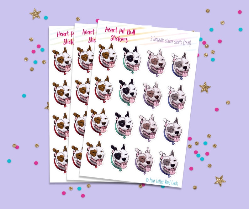 May include: Three sheets of stickers featuring illustrated pit bull dogs with hearts on their eyes. The stickers are white with a black outline and feature different colored hearts. The text "Heart Pit Bull Stickers" is at the top of the sheet. The text "2 fantastic sticker sheets (YAY!)" is at the top right corner of the sheet. The text "Four Letter Word Cards" is at the bottom of the sheet.