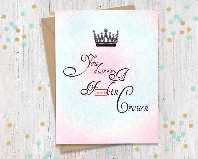 Mature You deserve a Fn crown! Adult thank you card, Thank you c