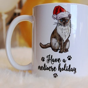 Christmas Gift, Holiday Gift for Her, Gift for Him, Cat Lover Gift, Cat Coffee Mug, Funny Coffee Cup, Siamese Cat, Gift for Coworker, White image 1