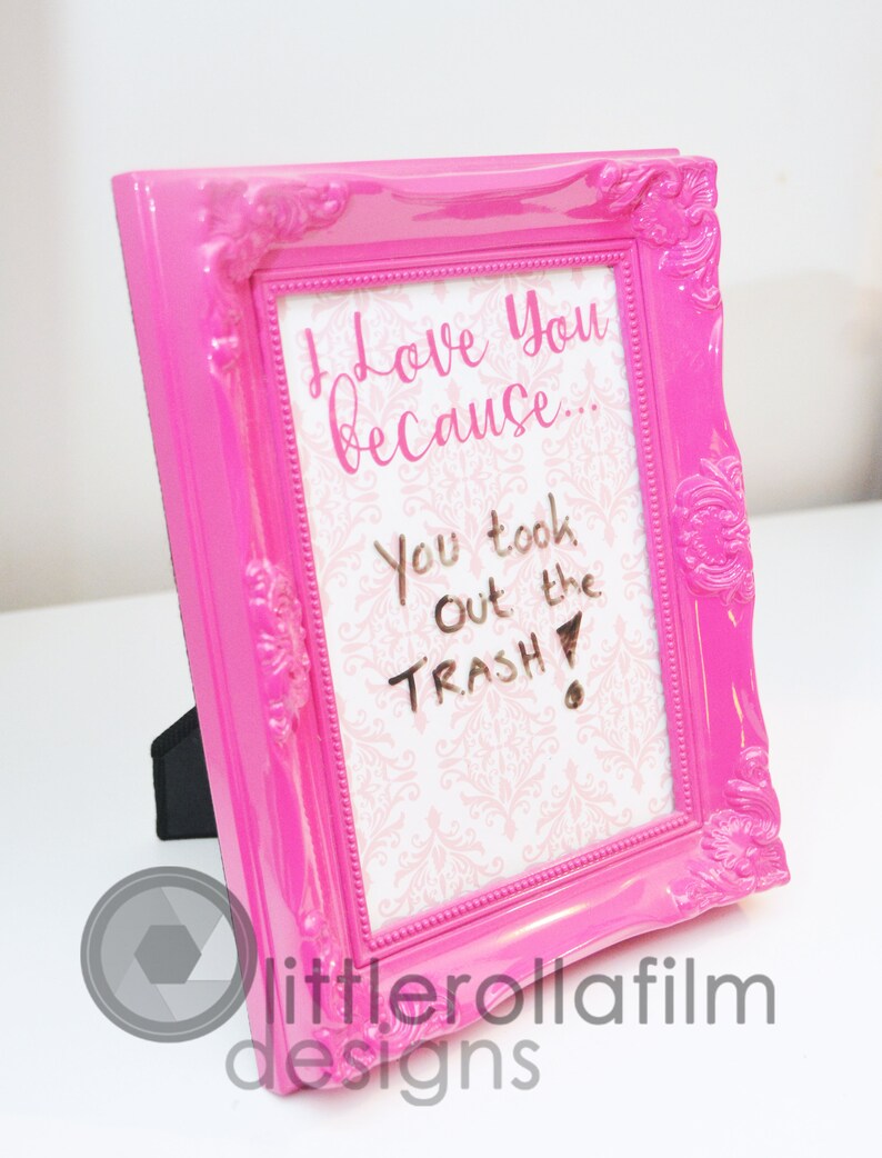 elegant bright pink I Love You Because Dry Erase Frame gift for wife valentines day gift gift for husband wedding gift gift for couple