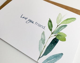 Friend Card, Love you friend stationery, Valentine's Card, Watercolor Greenery Folded Notecards