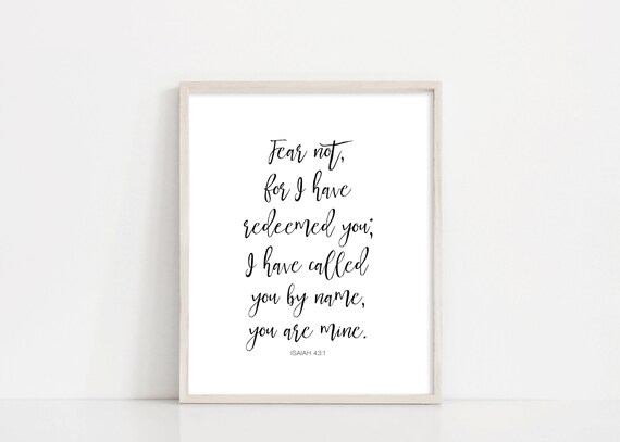 Fear Not Scripture Sign - Isaiah 43 8x10 Digital Print - For I Am With You Printable Art - Bible Verse Wall Art - INSTANT DOWNLOAD