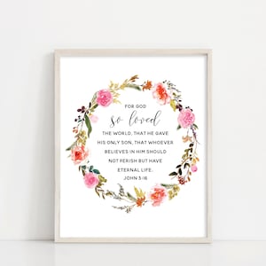 John 3 16 Scripture Bible Verse Wall Art - John 3 16 - 8x10&quot; Printable Sign - Watercolor Floral Wreath - Printable Art - INSTANT DOWNLOAD