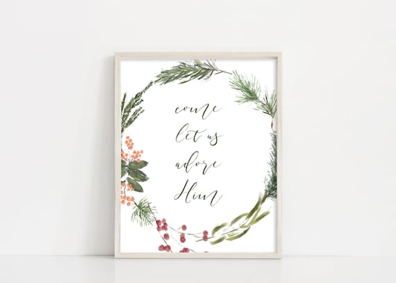 Christmas Printable Wall Art - Come Let Us Adore Him - Christmas Wreath Sign - 8x10" Christmas Watercolor Printable Art - INSTANT DOWNLOAD