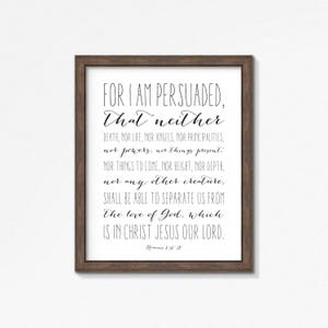 Romans 8:38-39 - KJV Design - Nothing Shall Separate Poster/Print - Black and White Wall Art - Multiple Sizes - Made to Order Wall Decor