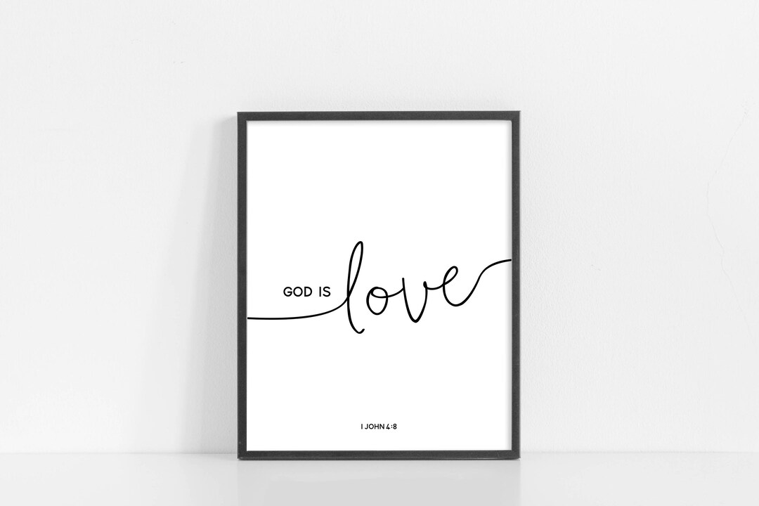 God is Love Printable - 1 John 4:8 - Bible Verse Wall Art - Black and ...