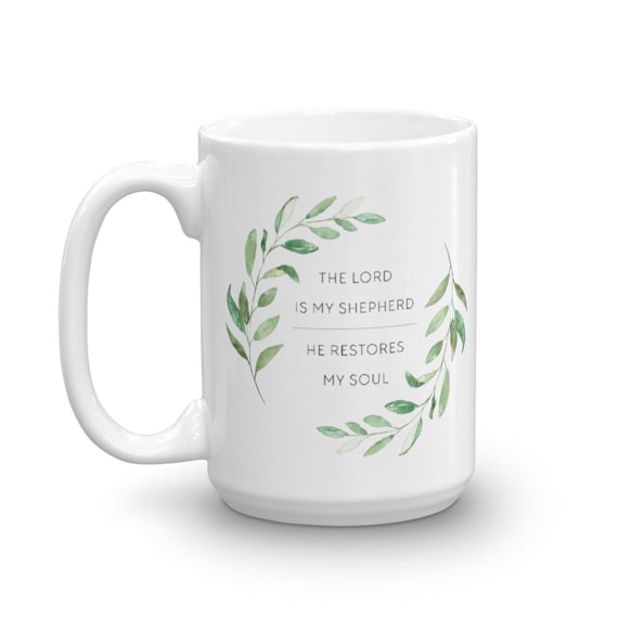 Psalm 23 Coffee Mug - Christmas Gifts - Ceramic Mug - Watercolor Greenery Mug - Gift Mug - Inspirational Coffee Cup - Birthday Gift Idea