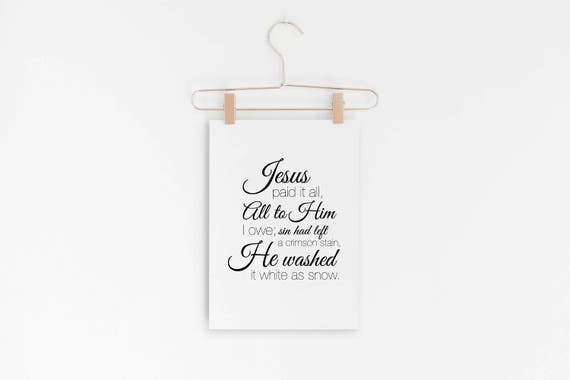 Jesus Paid It All - Hymn Design - Lyric Art Print - 5X7" Digital Print - Printable Art - INSTANT DOWNLOAD