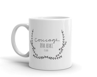 Coffee Mug - Courage Dear Heart C S Lewis Quote - 11oz and 15oz Ceramic Mug - Black and White Gift Mug - Inspirational Cup - Christmas Gifts