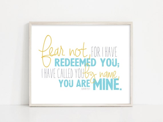 Isaiah 43:1 - Fear Not I Have Redeemed You - Bible Verse Scripture Art - 8x10 Digital Print - Printable Art - INSTANT DOWNLOAD