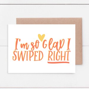Ich bin so froh, dass ich nach rechts gewischt habe - Dating, Jubiläum, Valentinstag & Liebeskarte