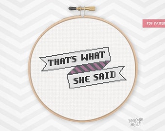 THAT'S WHAT SHE said counted cross stitch pattern, funny joke pdf