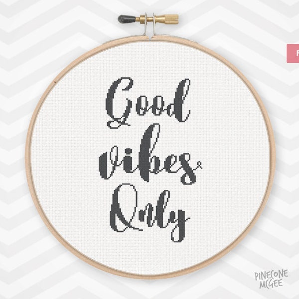 GOOD VIBES ONLY counted cross stitch pattern, modern typography quote pdf